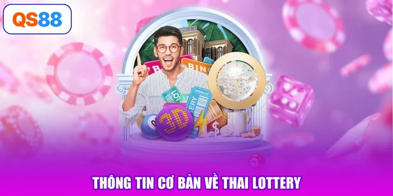 Thông tin cơ bản về Thai Lottery