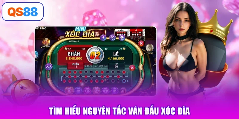 Tìm hiểu nguyên tắc ván đấu xóc đĩa